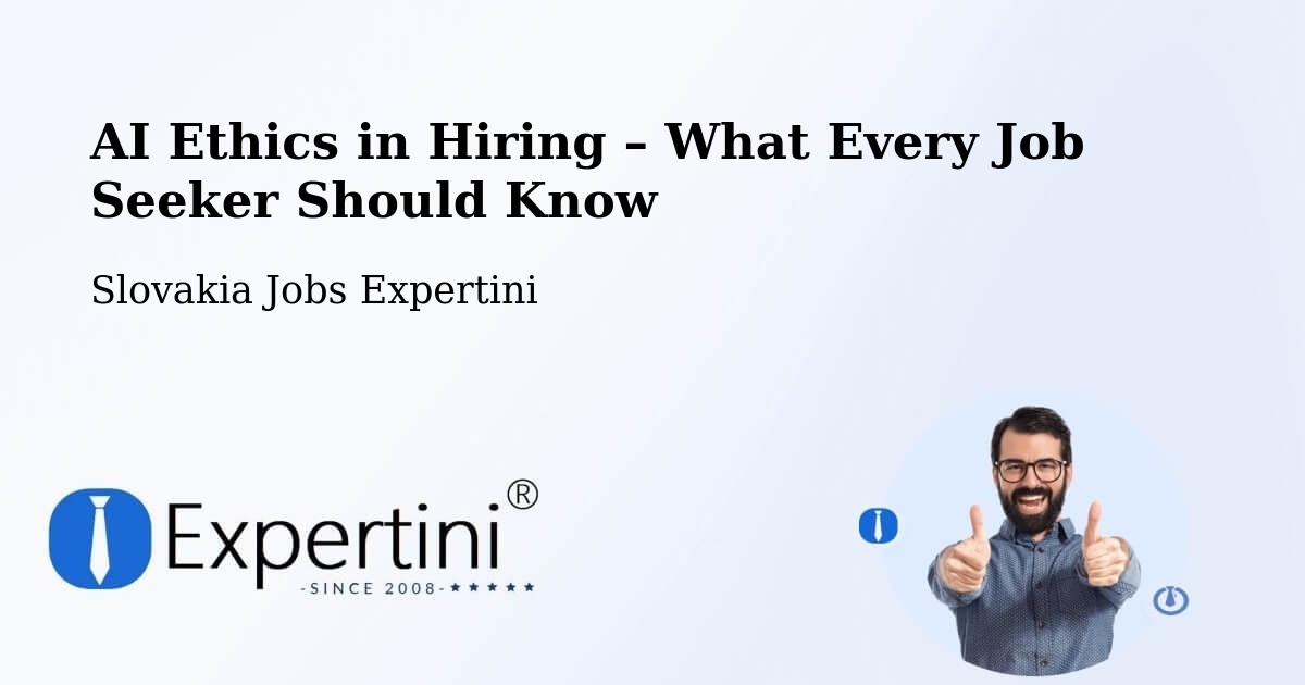 AI Ethics in Recruitment & Hiring – Myjava - Myjava, Slovakia Jobs Expertini