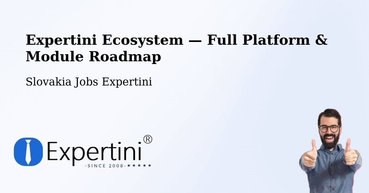Expertini Ecosystem — Full Platform & Module Roadmap – Myjava