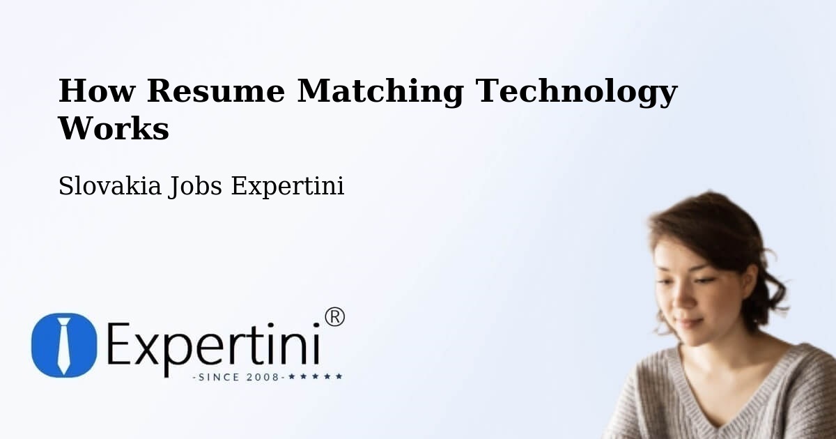 Resume Matching Technology & Hiring Optimization – Myjava - Slovakia Jobs Expertini