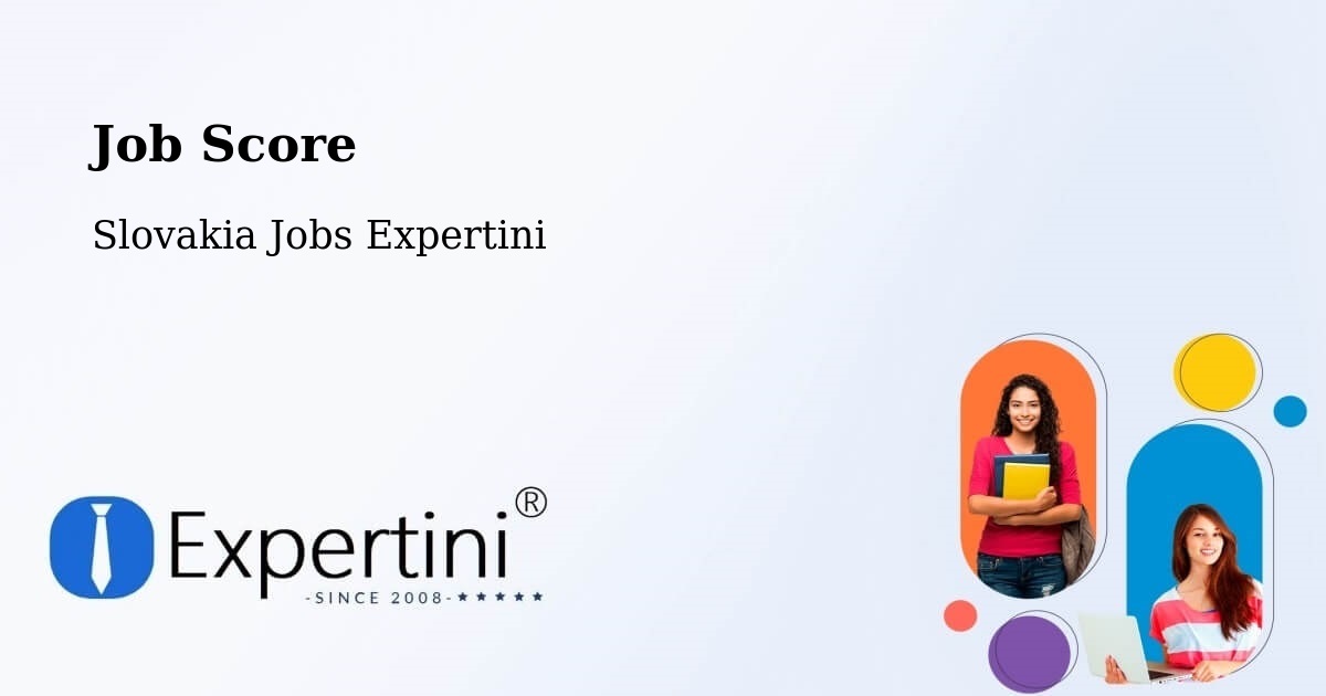 Job Score & Job Description Score Tool – Myjava - Slovakia Jobs Expertini