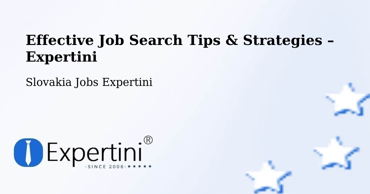 Job Search Tips & Strategies for Job Seekers – Myjava - Myjava, Slovakia Jobs Expertini