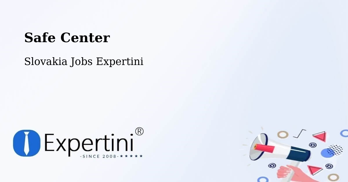 Safety Center – Myjava - Slovakia Jobs Expertini