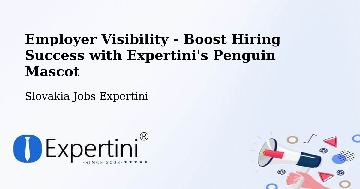 Employer Visibility Strategy – Myjava - Slovakia Jobs Expertini